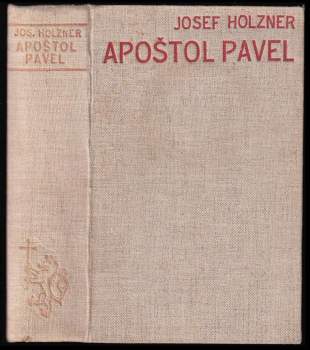Josef Holzner: Apoštol Pavel