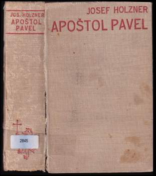 Josef Holzner: Apoštol Pavel