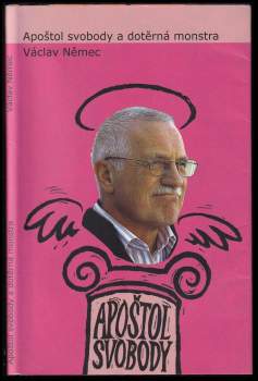 Apoštol svobody a dotěrná monstra
