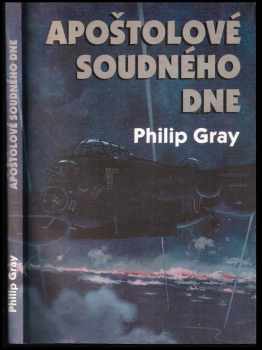 Philip C. R Gray: Apoštolové soudného dne