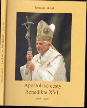 Apoštolské cesty Benedikta XVI. : 2005-2007