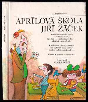 Aprílová škola - Jiří Žáček (1989, Albatros) - ID: 790849