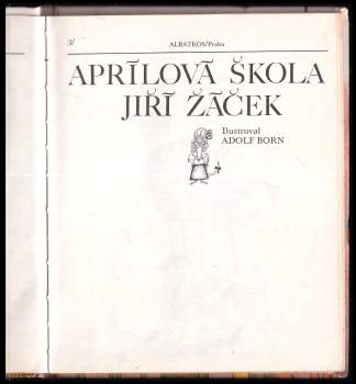 Jiří Žáček: Aprílová škola