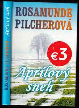Rosamunde Pilcher: Aprílový sneh