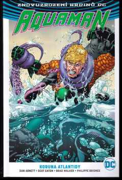 Aquaman : Kniha třetí - Koruna Atlantidy - Dan Abnett (2019, BB art s.r.o.) - ID: 2070580
