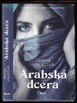 Tanya Valko: Arabská dcera