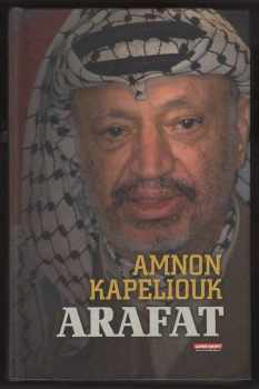 Amnon Kapeliouk: Arafat