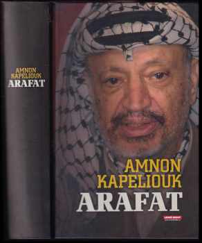 Amnon Kapeliouk: Arafat