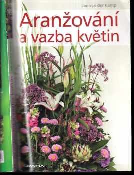 Aranžování a vazba květin