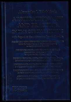 Alexander J Bělohlávek: Arbitration law and practice in the Czech Republic