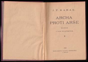 Josef František Karas: Archa proti arše