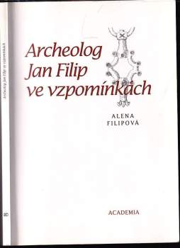 Archeolog Jan Filip ve vzpomínkách