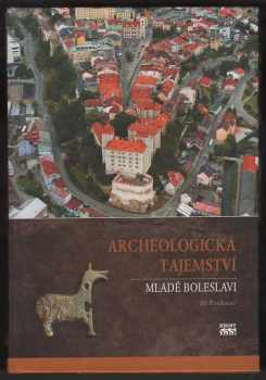 Archeologická tajemství Mladé Boleslavi