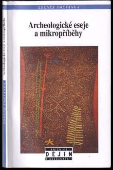 Archeologické eseje a mikropříběhy