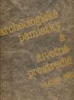 Archeologické pamiatky a životné prostredie