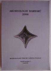 Archeologie barbarů 2006