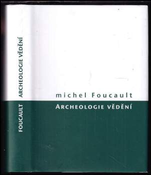 Michel Foucault: Archeologie vědění