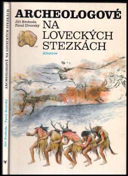 Archeologové na loveckých stezkách