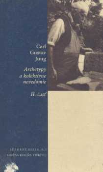 Carl Gustav Jung: Archetypy a kolektívne nevedomie