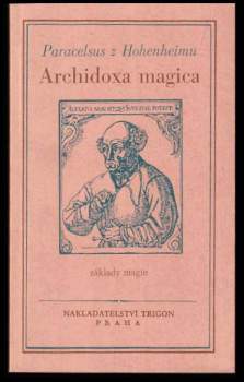 Archidoxa magica, aneb, Základy magie