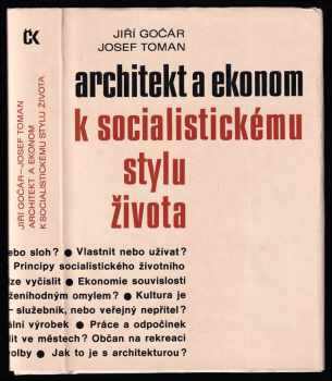 Josef Toman: Architekt a ekonom k socialistickému stylu života