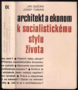 Josef Toman: Architekt a ekonom k socialistickému stylu života