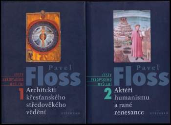 Pavel Floss: Architekti křesťanského středověkého vědění