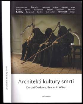 Benjamin Wiker: Architekti kultury smrti