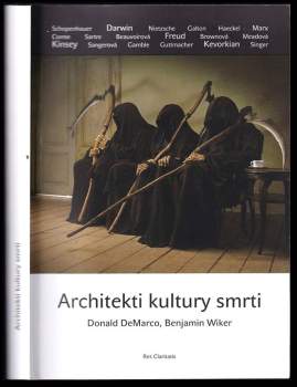 Benjamin Wiker: Architekti kultury smrti