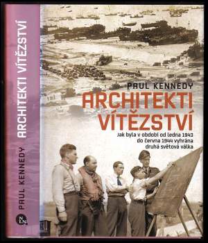 Paul M Kennedy: Architekti vítězství