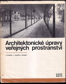 Vladimír Souček: Architektonické úpravy veřejných prostranství
