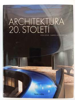 Peter Gössel: Architektura 20. století