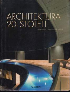 Peter Gössel: Architektura 20. století