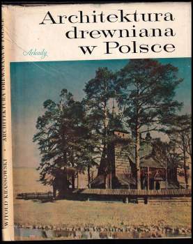 Witold Krassowski: Architektura drewniana w Polsce