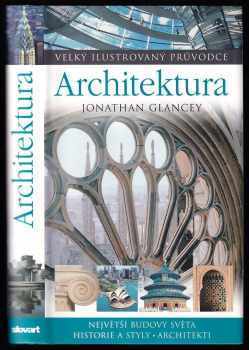 Jonathan Glancey: Architektura