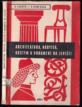Richard Lander: Architektura, nábytek, ornament a oděv na jevišti