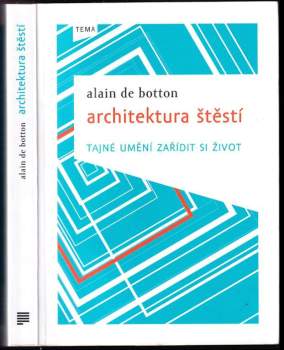 Alain De Botton: Architektura štěstí