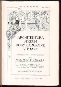 Antonín Balšánek: Architektura střech doby barokové v Praze