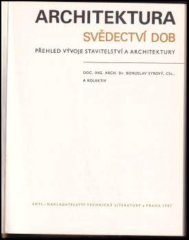 Bohuslav Syrový: Architektura svědectví dob