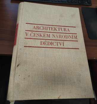 Architektura v českém národním dědictví - Ivan Borkovský (1961, Státní nakladatelství krásné literatury a umění) - ID: 299334