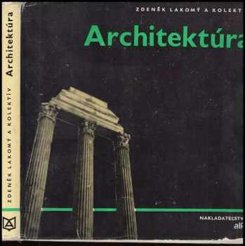 Zdeněk Lakomý: Architektúra