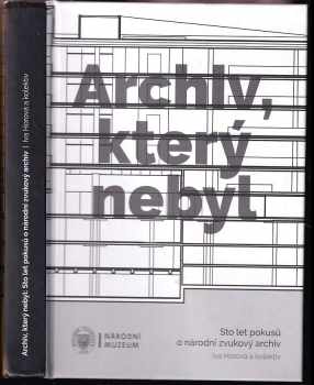 Archiv, který nebyl