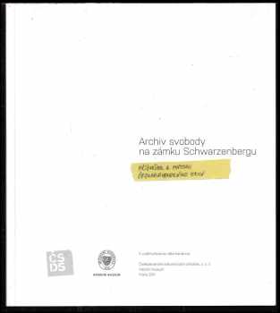 Jitka Hanáková: Archiv svobody na zámku Schwarzenbergu