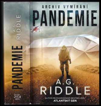 A. G Riddle: Archiv vymírání : Pandemie