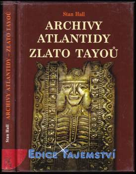 Stan Hall: Archivy Atlantidy - zlato Tayoů