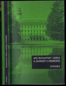 Arcibiskupský zámek a zahrady v Kroměříži