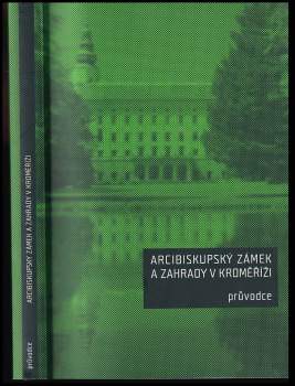 Arcibiskupský zámek a zahrady v Kroměříži