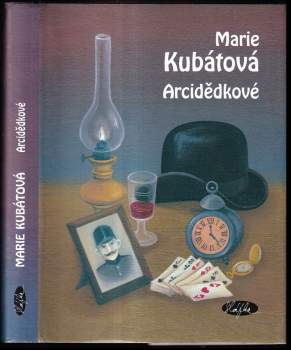 Marie Kubátová: Arcidědkové