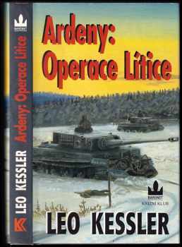 Leo Kessler: Ardeny: operace Lítice