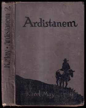 Karl May: Ardistanem do Džinistanu : dobrodružný román Díl II.
